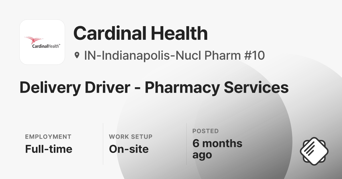 Delivery Driver - Pharmacy Services at Cardinal Health — Salary ...
