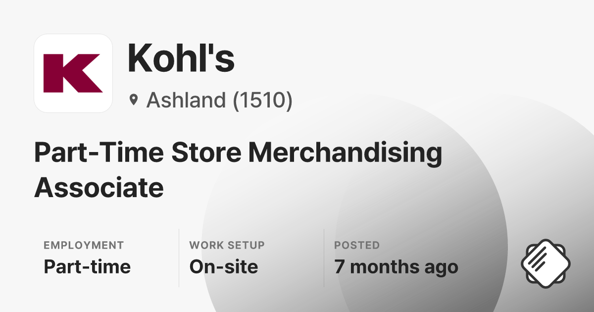 Part-Time Store Merchandising Associate at Kohl's — Salary & Interview ...