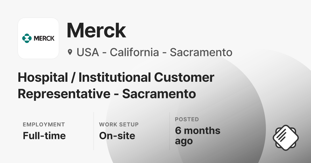 Hospital / Institutional Customer Representative - Sacramento at Merck ...