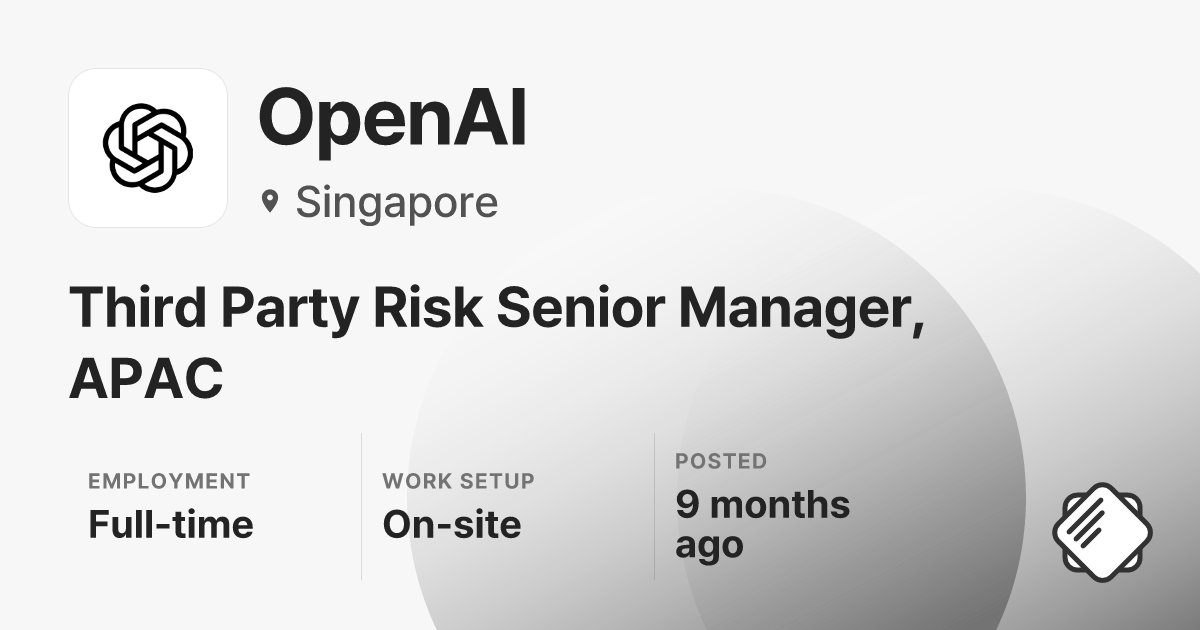 Third Party Risk Senior Manager, APAC at OpenAI — Salary & Interview ...