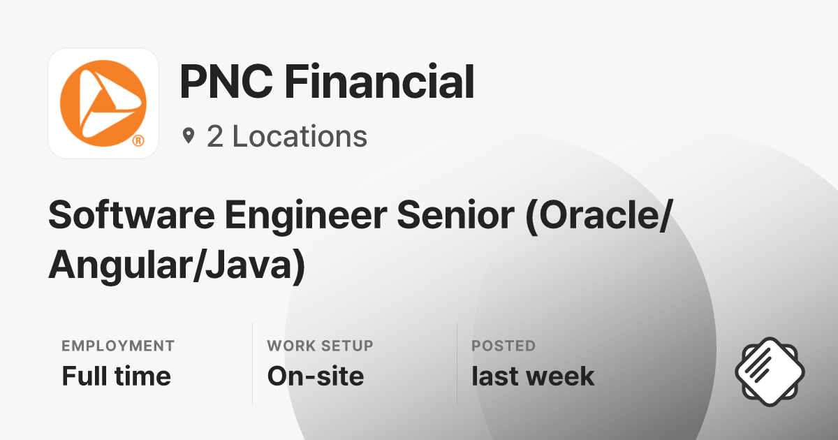Software Engineer Senior (Oracle/Angular/Java) at PNC Financial ...