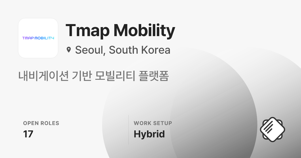 Tmap Mobility Jobs: 17 Open Jobs | Salary & Interviews - refresh.cv